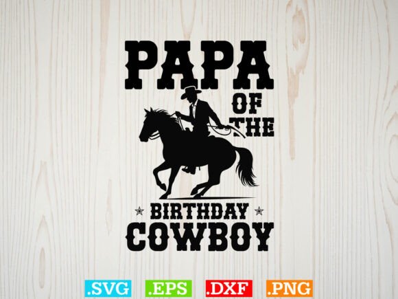 Download Papa of the Birthday Cowboy Shirt Design - Sign Collection
