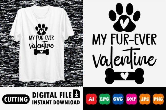 Download My Fur-ever Valentine Shirt Design - Sign Collection